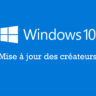 Windows 10 mise à jour des Createurs