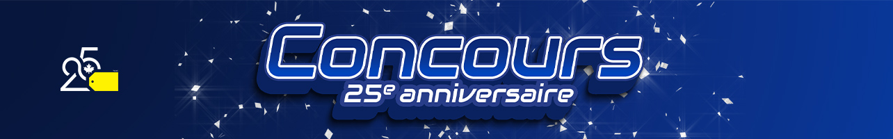 Concours 25ᵉ anniversaire